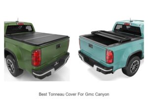 Best Tonneau Cover for GMC Canyon You Can’t Miss!