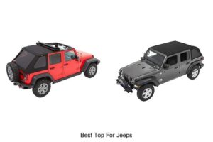 Best Top for Jeeps: Ultimate Guide to Upgrade Your Ride!