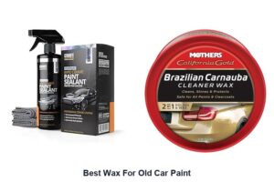 best wax for old car paint